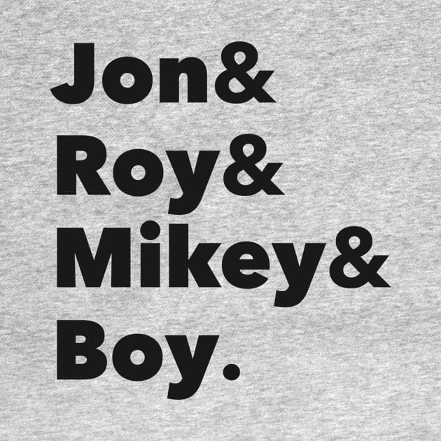 Jon & Roy & Mikey & Boy by Prof_Splatterpus